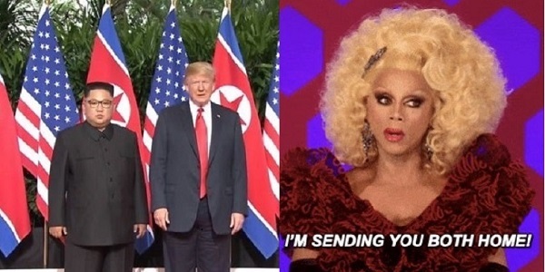 Ru Paul sends President Trump and Supreme Ruler Kim Jong-un home