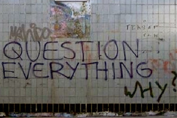 Greaffiti: Question everything - Why?