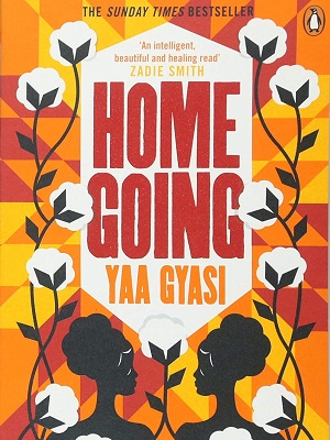 Yaa Gyasi: Home Going